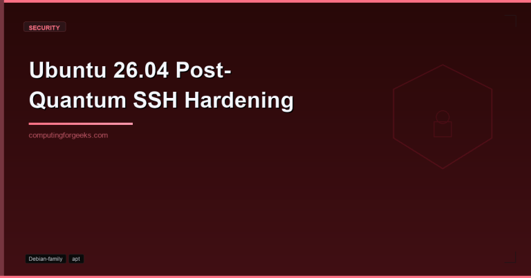 Ubuntu 26.04 post-quantum SSH hardening guide