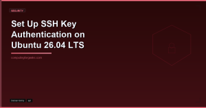 Set up SSH key authentication on Ubuntu 26.04 LTS
