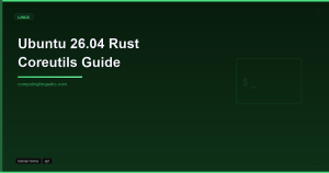 Ubuntu 26.04 Rust Coreutils Guide featured image