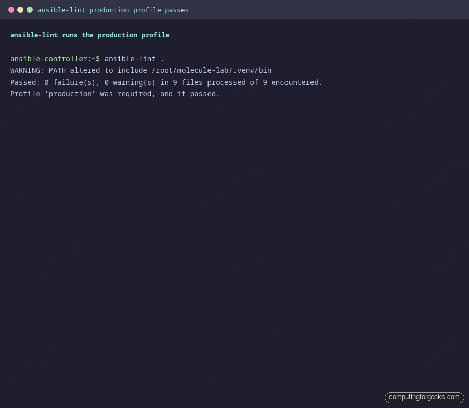 ansible-lint Passed 0 failures 0 warnings production profile