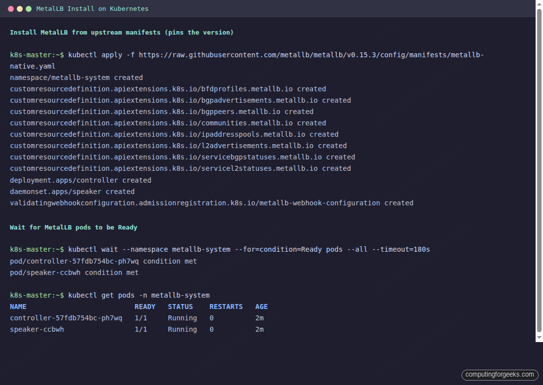 Terminal showing kubectl apply of MetalLB manifest creating CRDs controller deployment speaker daemonset and pods Running