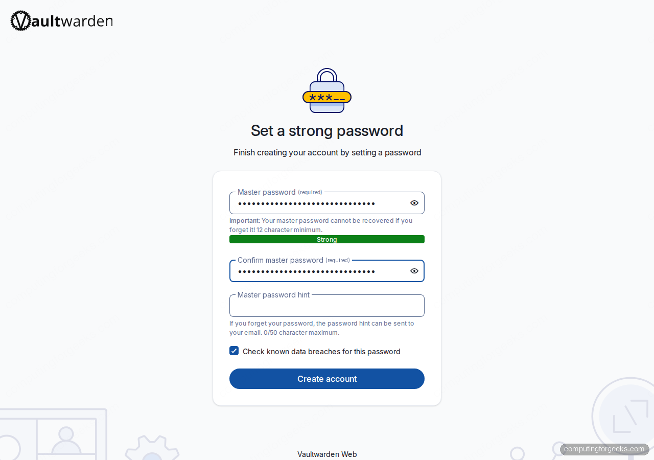 Vaultwarden strong master password confirmed before account creation
