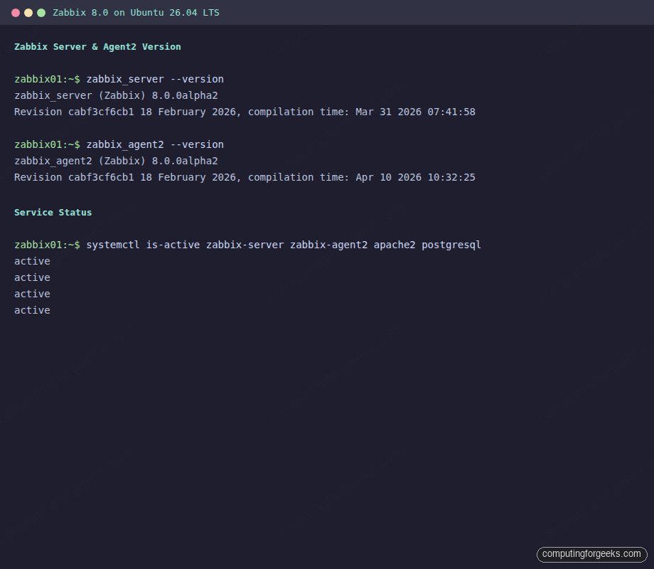 Install Zabbix 8.0 on Ubuntu 26.04 LTS 1 Zabbix server and agent2 version and service status on Ubuntu 26.04 terminal