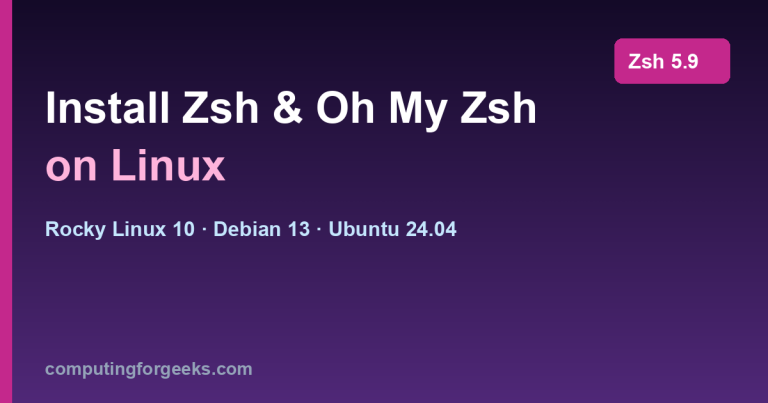 Install Zsh and Oh My Zsh on Rocky Linux 10 Debian 13 Ubuntu 24.04