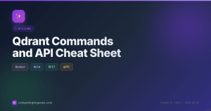 Qdrant Commands and API Cheat Sheet
