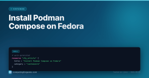 Install Podman Compose on Fedora 44 / 43 / 42