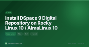DSpace 9 install guide for Rocky Linux 10 and AlmaLinux 10