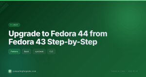 Upgrade Fedora 44 from 43 featured image