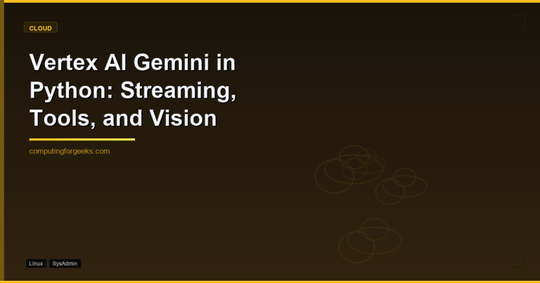 Vertex AI Gemini in Python: Streaming, Tools, and Vision