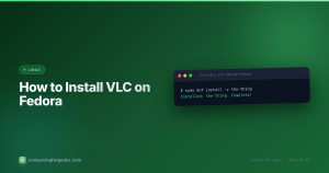 How to Install VLC media player on Fedora 44 / 43 / 42