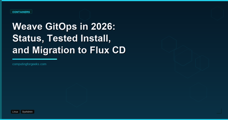 Weave GitOps in 2026: Status, Tested Install, and Migration to Flux CD