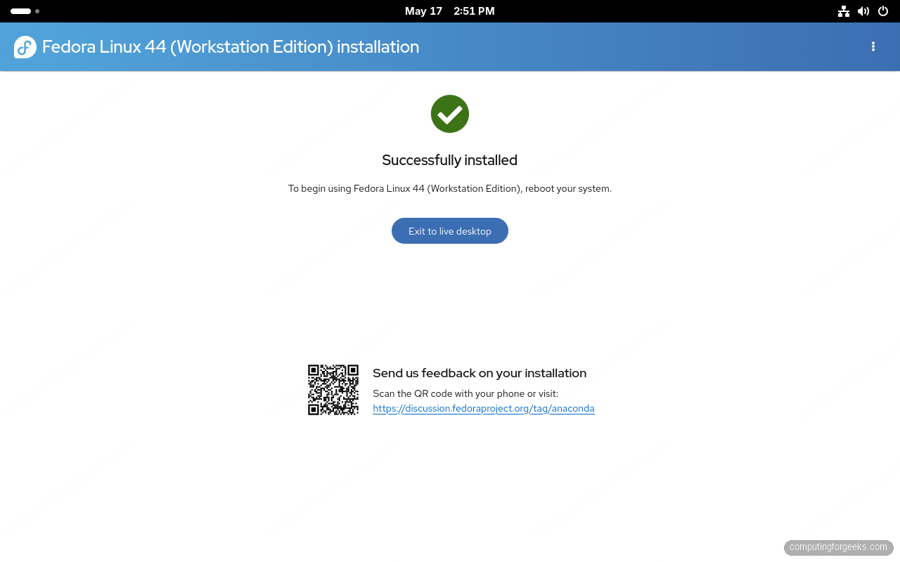 Fedora 44 Anaconda Successfully installed screen