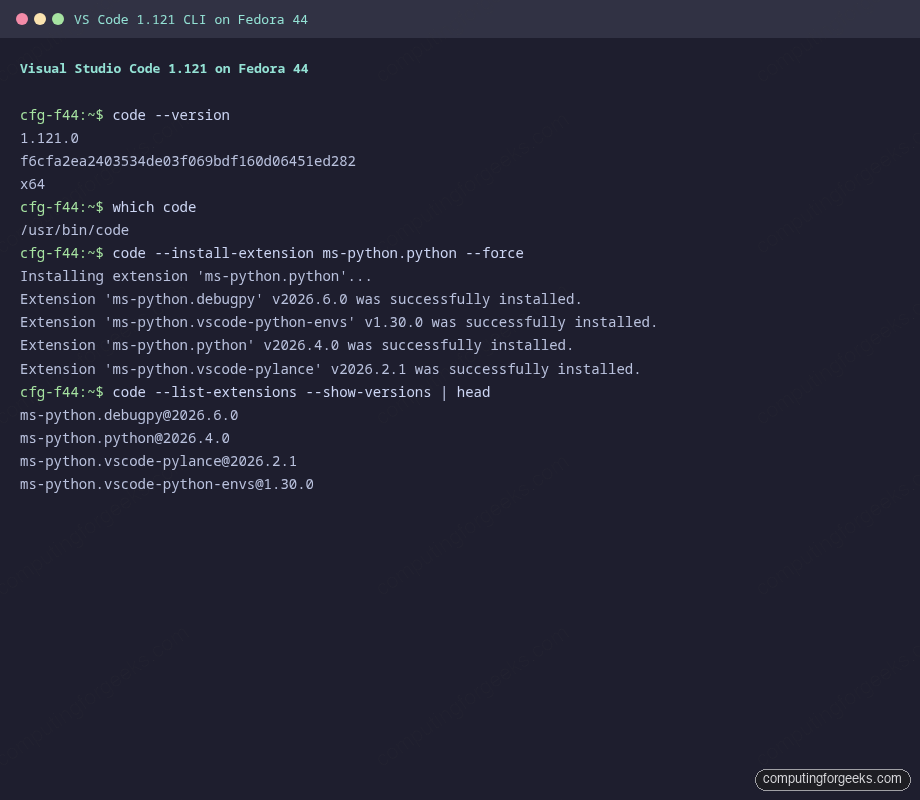 Install Visual Studio Code on Fedora 44 / 43 / 42 1 Visual Studio Code 1.121 CLI on Fedora 44 showing --version output and headless extension install via code --install-extension