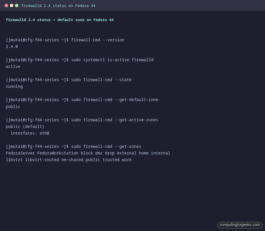 firewalld 2.4 systemctl status default zone get-zones on Fedora 44