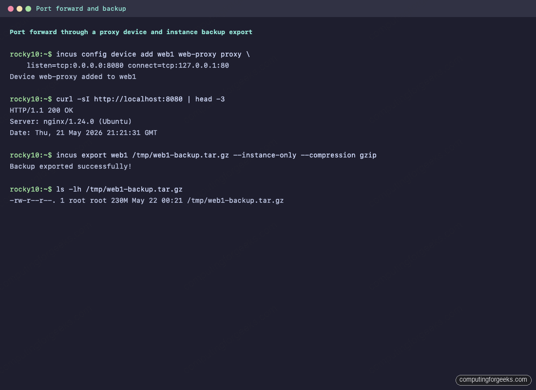 Install Incus on Rocky Linux 10 / 9 and AlmaLinux 6 Incus port forward through a proxy device and instance backup export to a tarball on Rocky Linux