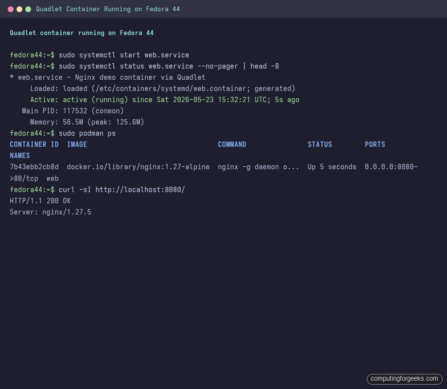 Run Podman Quadlet Systemd Containers on Fedora 44 / 43 / 42 3 systemctl status active running, podman ps and curl 200 for Quadlet nginx on Fedora 44