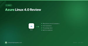 Azure Linux 4.0 Review