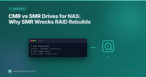 CMR vs SMR Drives for NAS: Why SMR Wrecks RAID Rebuilds