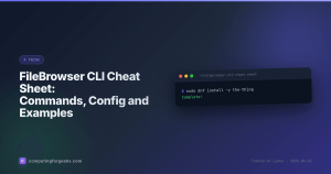 FileBrowser CLI Cheat Sheet: Commands, Config and Examples