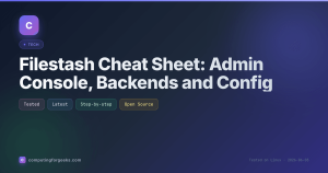 Filestash Cheat Sheet: Admin Console, Backends and Config