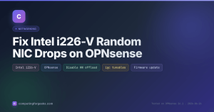 Fix Intel i226-V Random NIC Drops on OPNsense