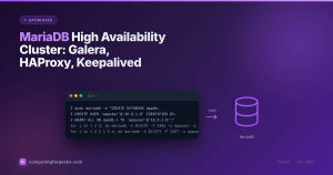 MariaDB High Availability Cluster: Galera, HAProxy, Keepalived