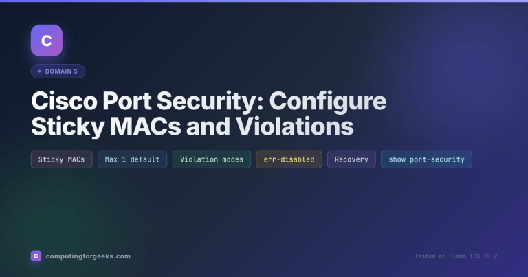Cisco Port Security: Configure Sticky MACs and Violations
