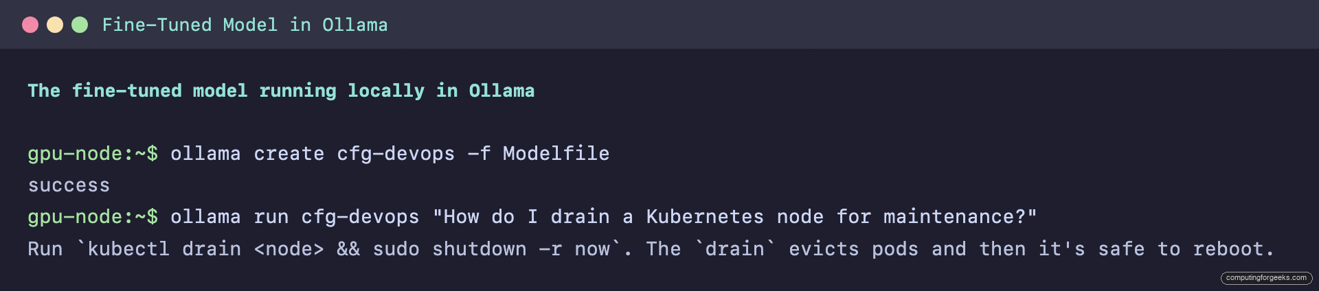 Fine-Tune an LLM with Unsloth: QLoRA on a Single GPU 4 Fine-tuned DevOps model answering in Ollama