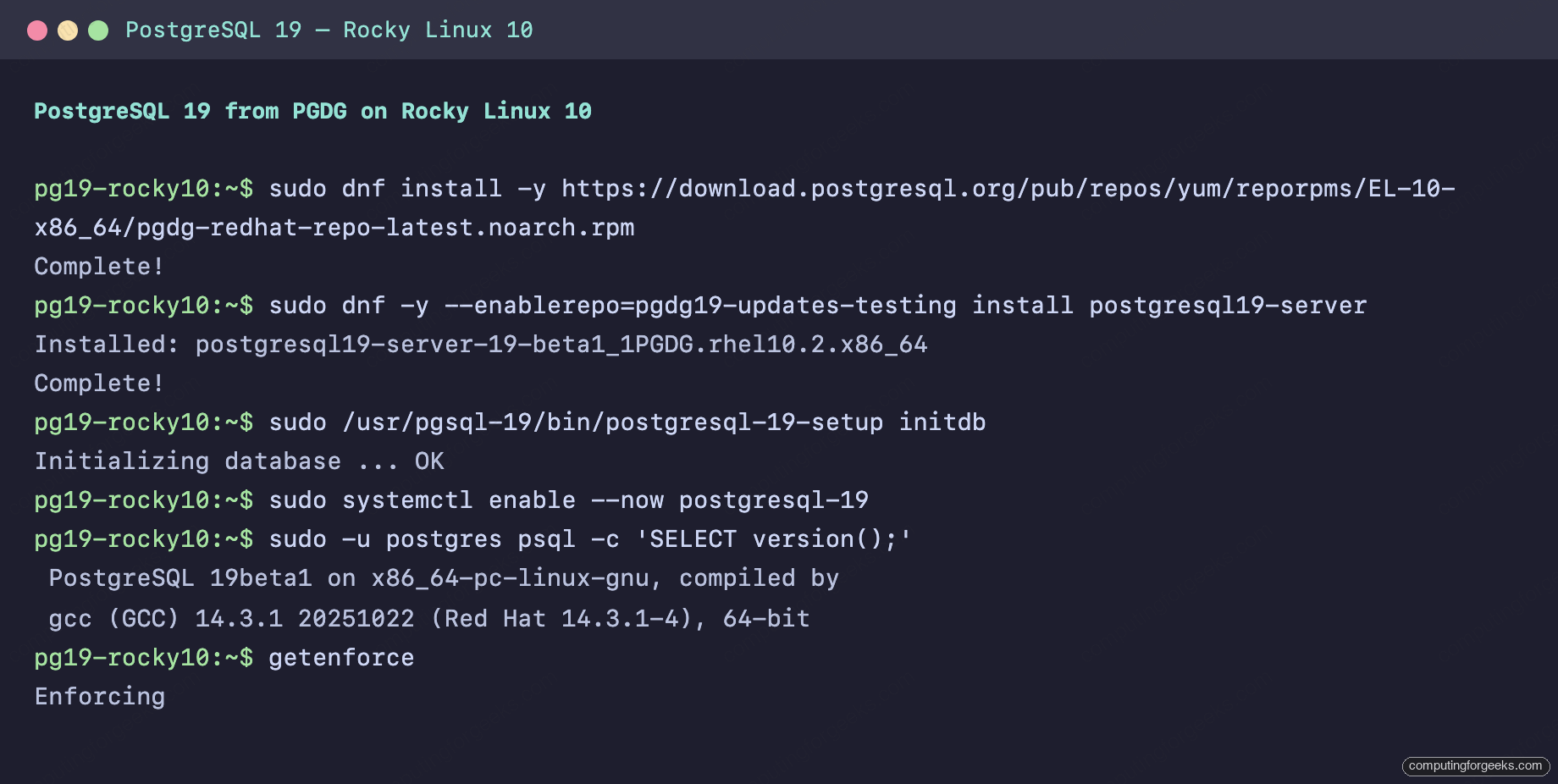 Install PostgreSQL 19 on Ubuntu, Debian, Rocky Linux & AlmaLinux 3 PostgreSQL 19 installed from PGDG yum testing repo on Rocky Linux 10 with SELinux enforcing