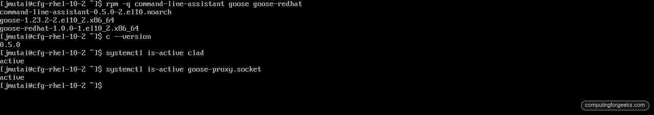 command-line-assistant 0.5.0 and goose 1.23.2 on RHEL 10.2 with clad and goose-proxy active