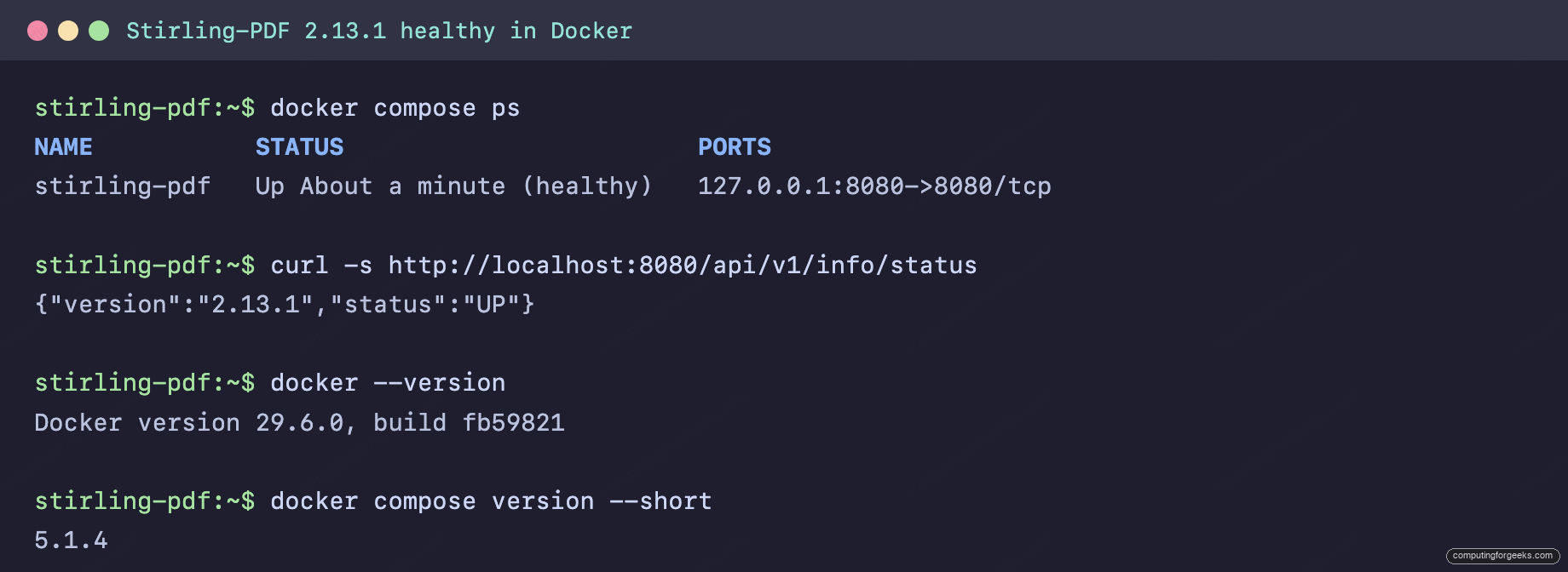Install and Self-Host Stirling-PDF with Docker 1 Stirling-PDF 2.13.1 running healthy in Docker, verified via docker compose ps