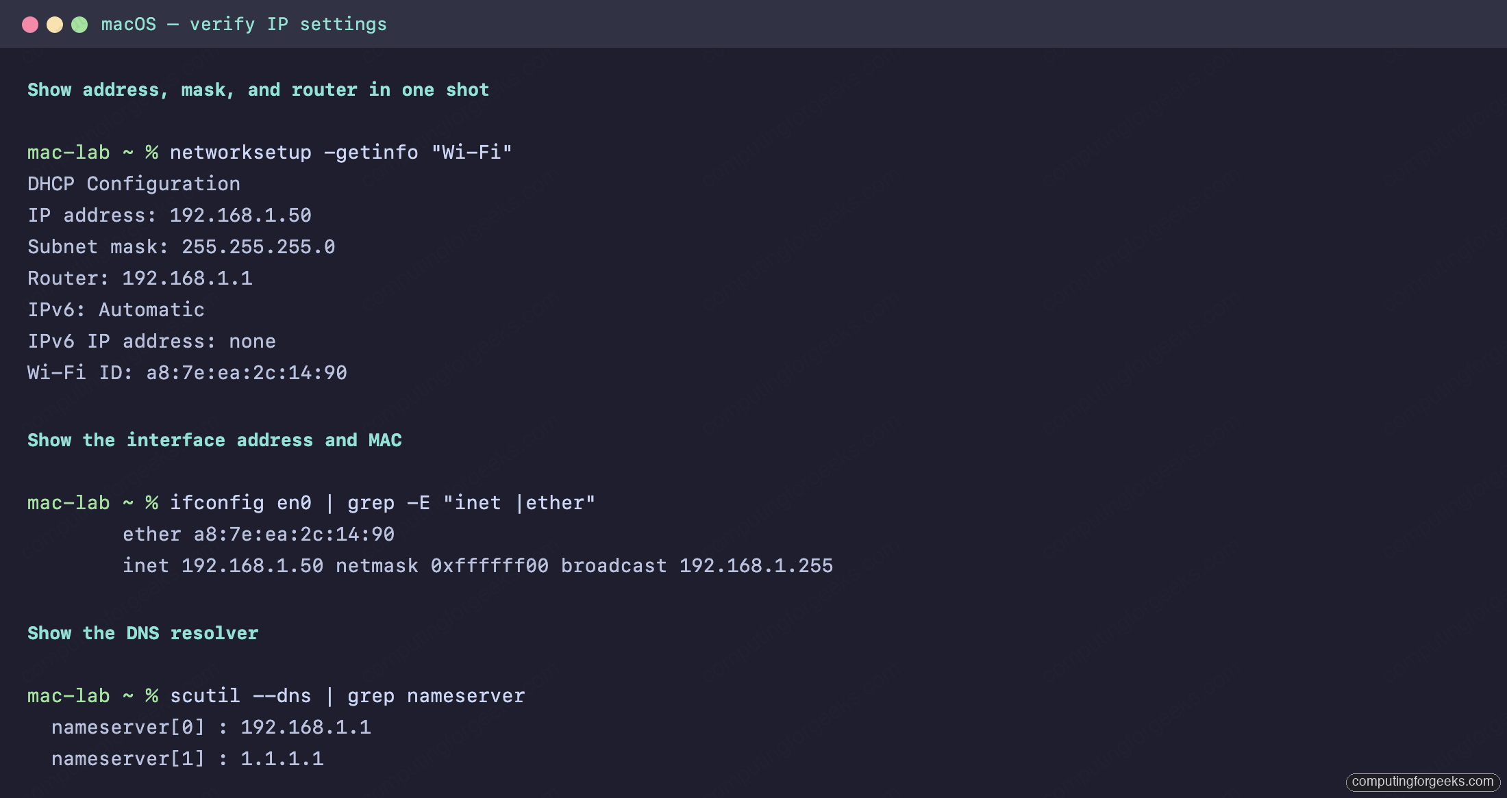 Verify IP Settings on Windows, macOS, and Linux 2 macOS networksetup -getinfo, ifconfig, and scutil --dns output showing IP address 192.168.1.50, subnet mask, router 192.168.1.1, and DNS nameservers