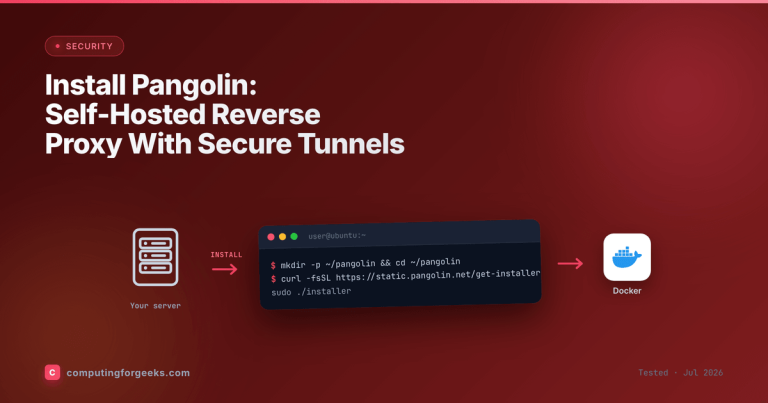 Install Pangolin: Self-Hosted Reverse Proxy With Secure Tunnels