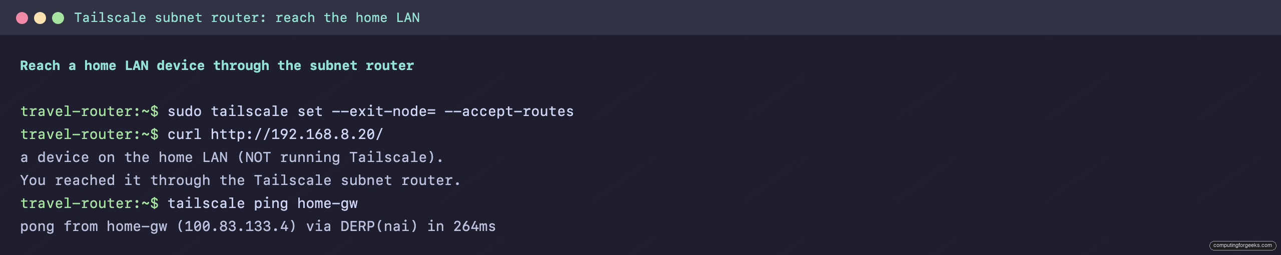 Tailscale subnet router: reaching a home LAN device over the tailnet from a travel router